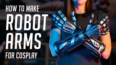 cosplay mechanical arm|how to make robot arms.